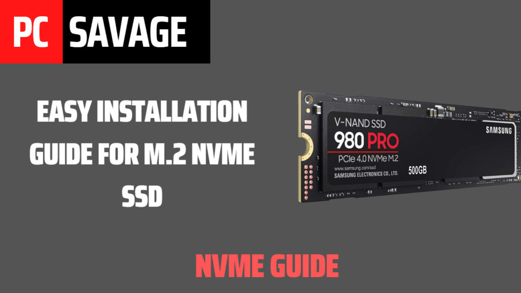 Easy Installation Guide For M.2 NVME SSD