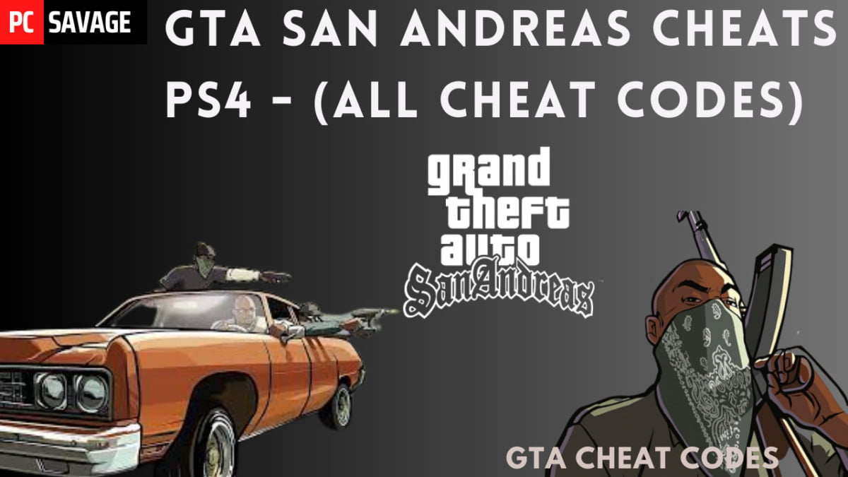 Gta San Andreas Cheats For Ps4 All Cheat Codes 6611