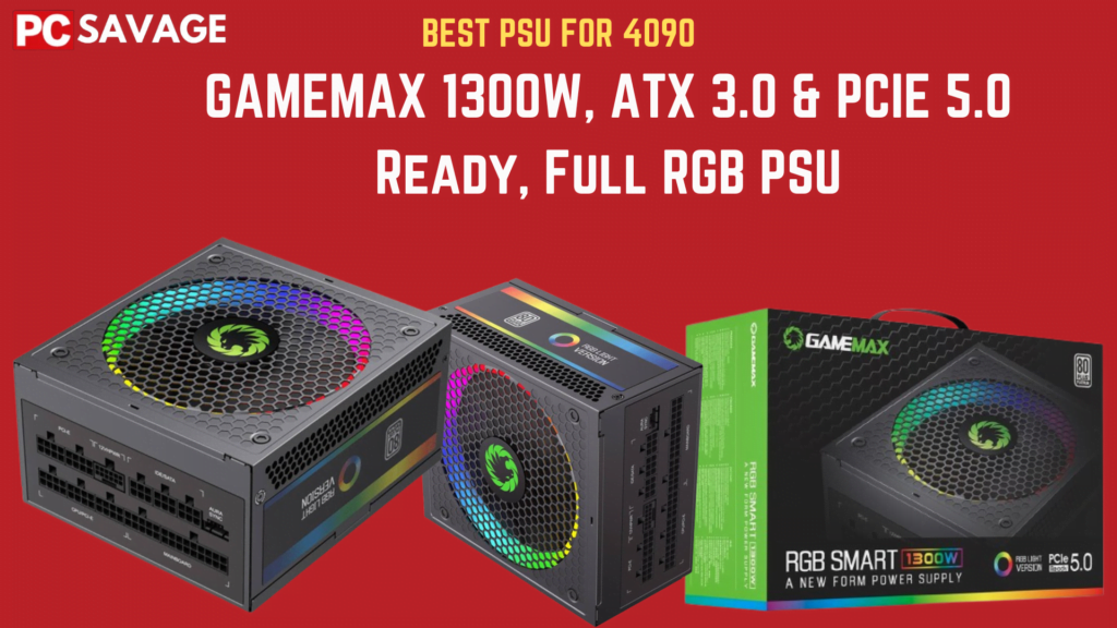GAMEMAX 1300W PSU, ATX 3.0 & PCIE 5.0 Ready